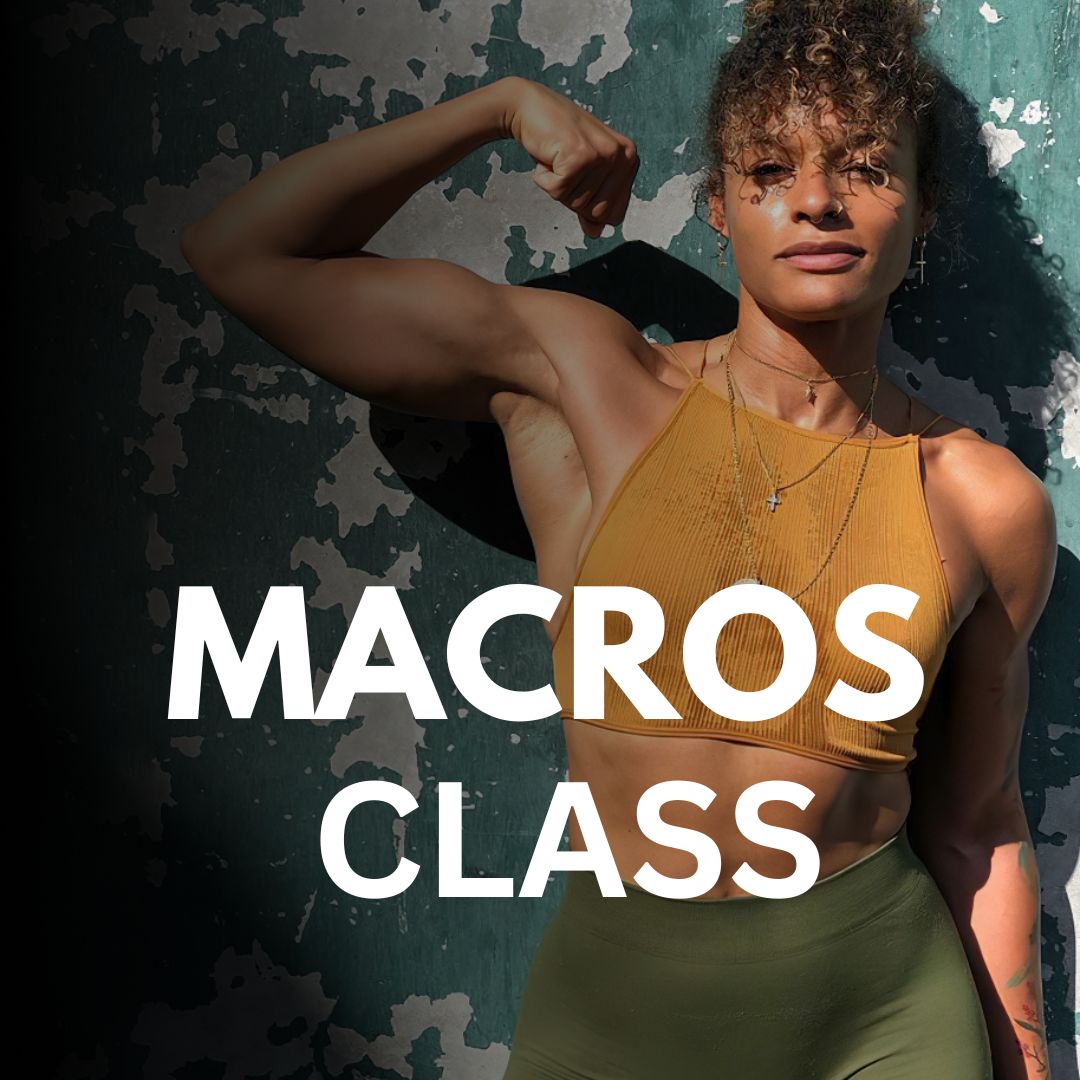 Macros Explained Class Series